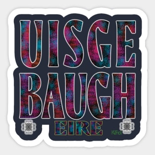 Uisge Baugh Water of Life - Ireland Sticker